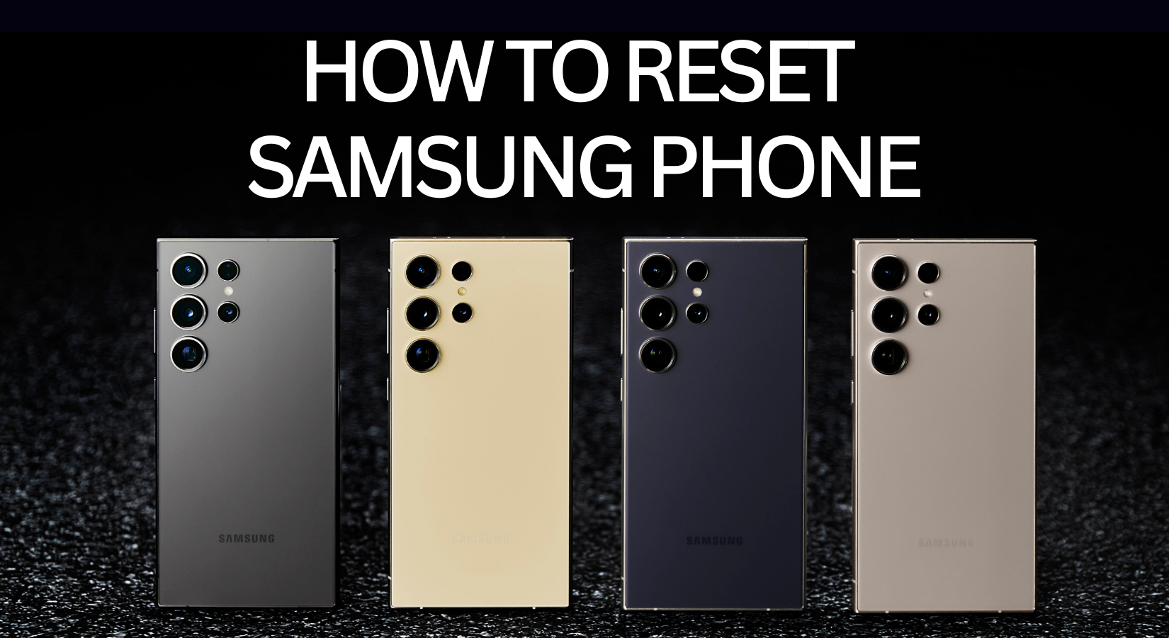 How to Reset Samsung Phone