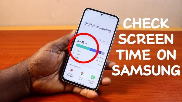 How to Check Screen Time on Samsung: A Comprehensive Guide