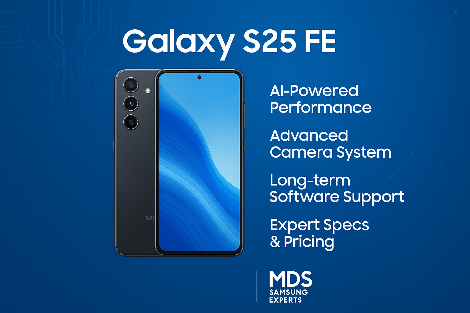 Samsung S25 FE - Features, Specs, Pricing & Everything You Need To Know